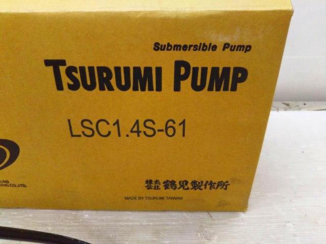 【WG】鶴見製作所 LSC1.4S-61